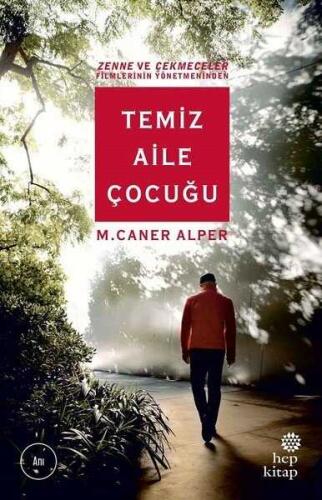 Temiz Aile Çocuğu - M. Caner Alper - 1