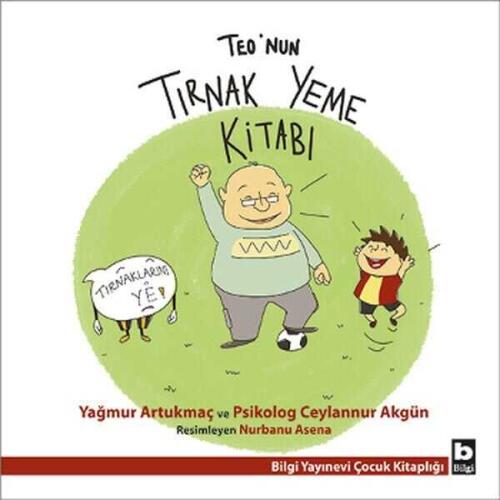 Teo’nun Tırnak Yeme Kitabı - Yağmur Artukmaç - 1