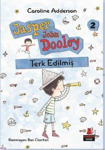 Terk Edilmiş-Jasper John Dooley - 2 - Caroline Adderson - 1