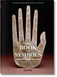 The Book Of Symbols - Collective - Taschen - 1