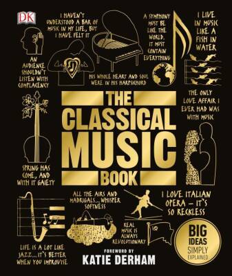 The Classical Music Book - Kolektif - Dorling Kindersley Publishers LTD - 1