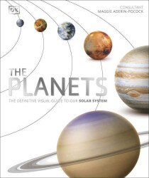 The Planets: The Definitive Visual Guide to Our Solar System - Dorling Kindersley - 1