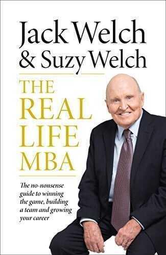 The Real Life MBA - Jack Welch, Suzy Welch - 1