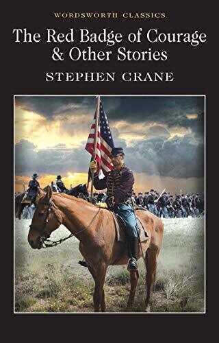 The Red Badge of Courage and Other Stories - Stephen Crane - 1