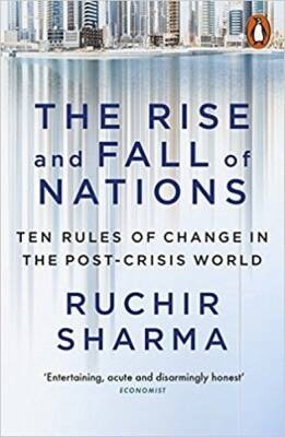 The Rise and Fall of Nations - Ruchir Sharma - Penguin Books - 1