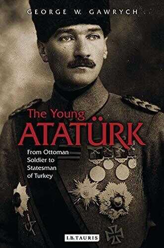 The Young Atatürk - George W. Gawrych - 1