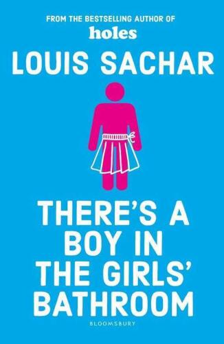 There's a Boy in the Girls' Bathroom - Louis Sachar - 1