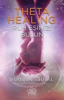 Theta Healing - Ruh Eşinizi Bulun - Vianna Stibal - 1