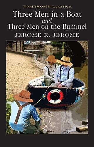 Three Men in a Boat and Three Men on the Bummel - Jerome K. Jerome - 1