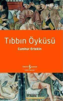 Tıbbın Öyküsü - Cumhur Ertekin - 1