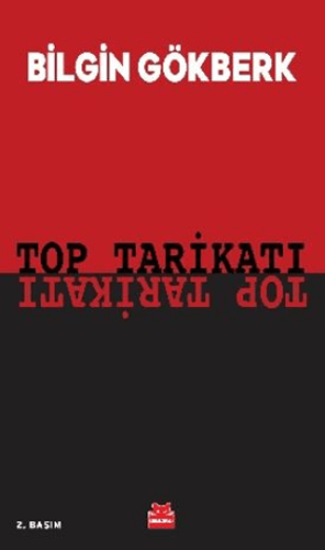 Top Tarikatı/Bilgin Gökberk - 1