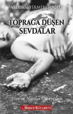 Toprağa Düşen Sevdalar - Vildan Yirmibeşoğlu - 1