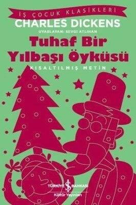 Tuhaf Bir Yılbaşı Öyküsü - Charles Dickens - 1