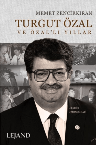 Turgut Özal ve Özal'lı Yıllar - 1