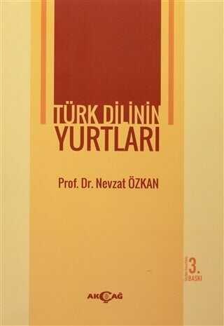 Türk Dilinin Yurtları - Nevzat Özkan - 1