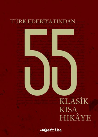 Türk Edebiyatından 55 Klasik Kısa Hikaye/Kolektif - 1