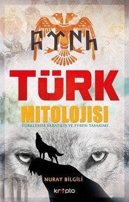 Türk Mitolojisi - Nuray Bilgili - 1