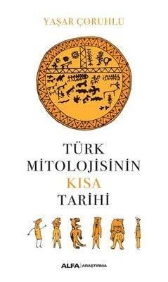 Türk Mitolojisinin Kısa Tarihi - Kolektif - 1