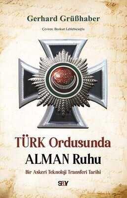 Türk Ordusunda Alman Ruhu - Gerhard Grüßhaber - 1