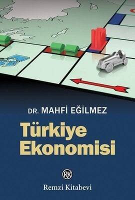 Türkiye Ekonomisi - Mahfi Eğilmez - 1