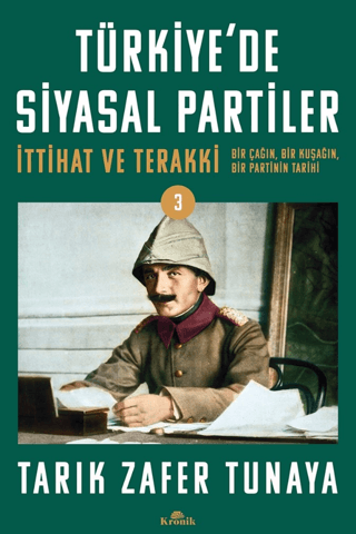 Türkiye'de Siyasal Partiler Cilt 3/Tarık Zafer Tunaya - 1