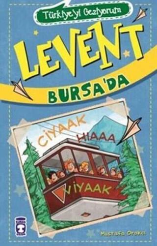 Türkiyeyi Geziyorum - Levent Bursa’da - Mustafa Orakçı - 1