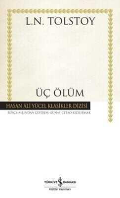 Üç Ölüm - Lev Nikolayeviç Tolstoy - 1