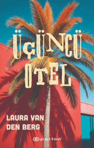 Üçüncü Otel/Laura Van Den Berg - 1