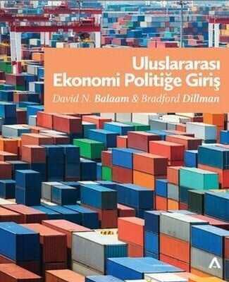 Uluslararası Ekonomi Politiğe Giriş - David N. Balaam, Bradford Dillman - 1