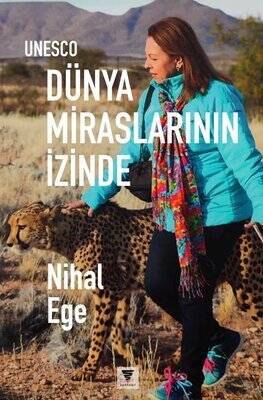 UNESCO Dünya Miraslarının İzinde - Nihal Ege - 1