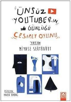 Ünsüz Youtuberın Günlüğü - Cesaret Oyunu - Miyase Sertbarut - 1