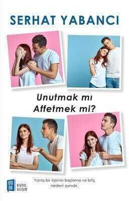 Unutmak mı Affetmek mi? - Serhat Yabancı - 1