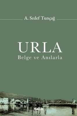 Urla - Belge ve Anılarla - 1