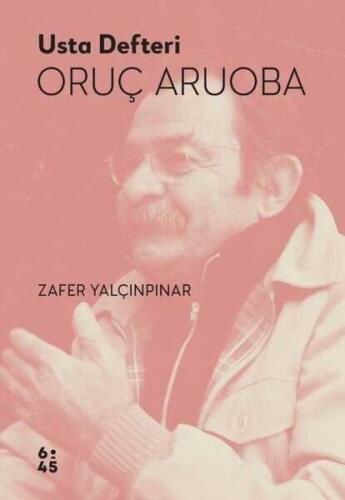 Usta Defteri Oruç Aruoba - Zafer Yalçınpınar - 1