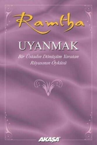 Uyanmak - Bir Üstadın Dönüşüm Yaratan Rüyasının Öyküsü - 1