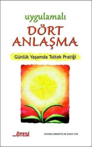 Uygulamalı Dört Anlaşma - Xavier Cornette de Saint Cyr - 1