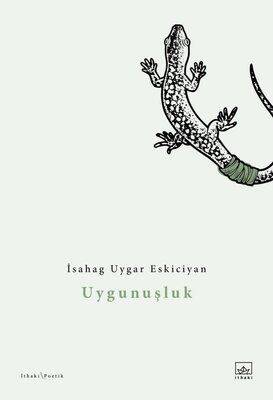 Uygunuşluk - İsahag Uygar Eskiciyan - 1