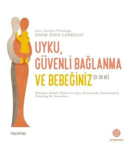 Uyku Güvenli Bağlanma ve Bebeğiniz (0-36 Ay) - Sinem Özen Canbolat - 1