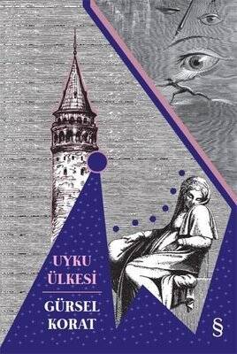 Uyku Ülkesi - Gürsel Korat - 1