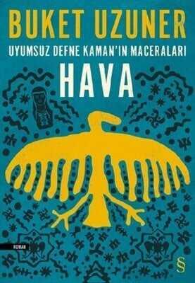 Uyumsuz Defne Kaman'ın Maceraları - Hava - Buket Uzuner - 1