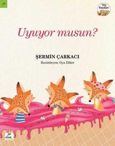 Uyuyor musun? Tilki Masalları - Şermin Çarkacı - 1