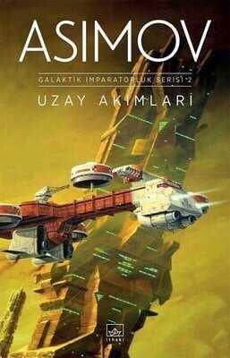 Uzay Akımları - Galaktik İmparatorluk Serisi 2 - Isaac Asimov - 1