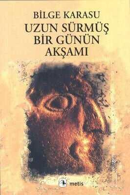 Uzun Sürmüş Bir Günün Akşamı 1971 Sait Faik Hikaye Armağanı - Bilge Karasu - 1