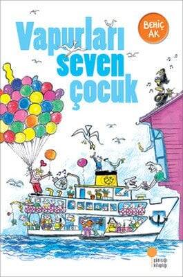 Vapurları Seven Çocuk - Behiç Ak - 1