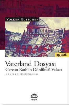 Vaterland Dosyası - Gereon Rath'ın Dördüncü Vakası - Volker Kutscher - 1