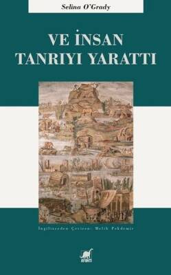 Ve İnsan Tanrıyı Yarattı - Selina O'Grady - 1