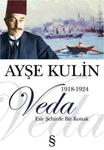 Veda 1918-1924 / Esir Şehirde Bir Konak - Ayşe Kulin - 1