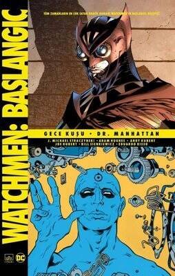 Watchmen Başlangıç: Gece Kuşu - Dr. Manhattan - J. Michael Straczynski - 1