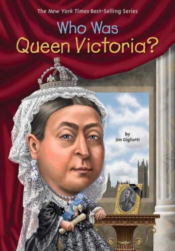 Who Was Queen Victoria? - Jim Gigliotti - Penguin Books - 1