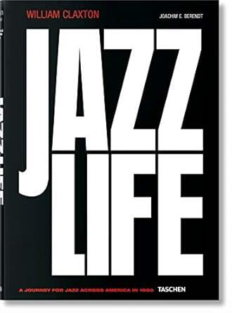 William Claxton: Jazzlife - 2